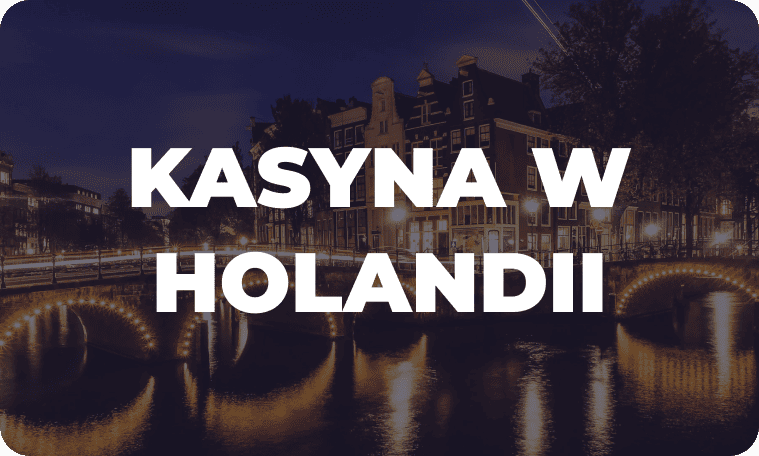 Kasyna Online w Holandii